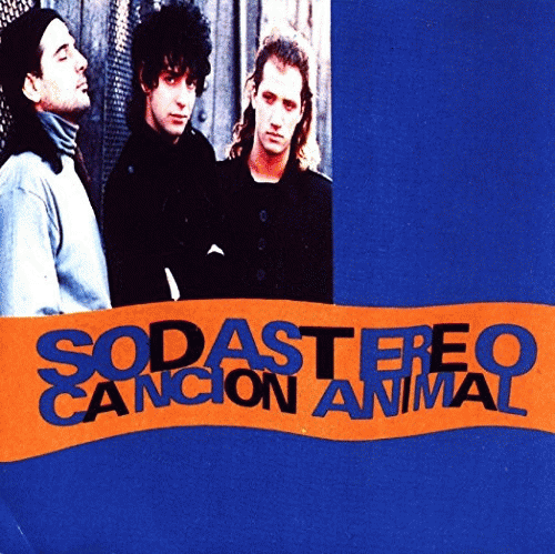 Soda Stereo : Canción Animal (Single)